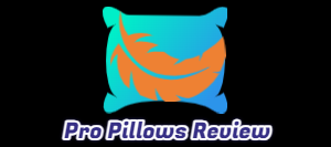 Pro Pillows Review